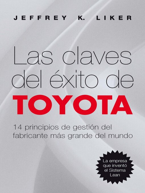 Title details for Las claves del éxito de Toyota by Jeffrey K. Liker - Available